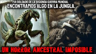 Fui Militar En La Segunda Guerra Mundial, Había Un Horror Ancestral En La Jungla - Creepypasta