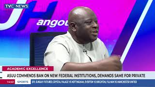 ASUU Commends Ban On New Federal Institutions, Demands Same For Private