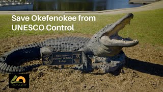 Save Okefenokee Swamp From UNESCO Control