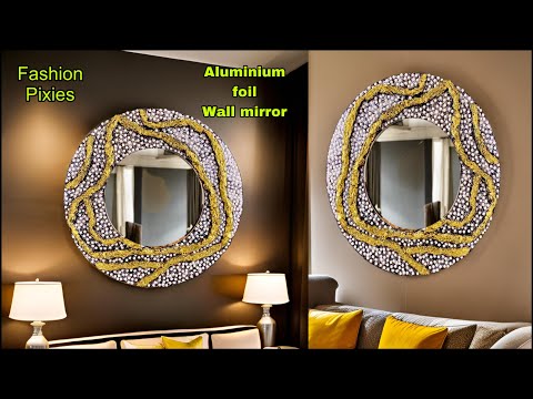 Aluminium foil wall mirror | Crafts | DIY | Fashion pixies