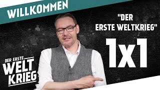 Eine Anleitung für unseren Kanal DER ERSTE WELTKRIEG
