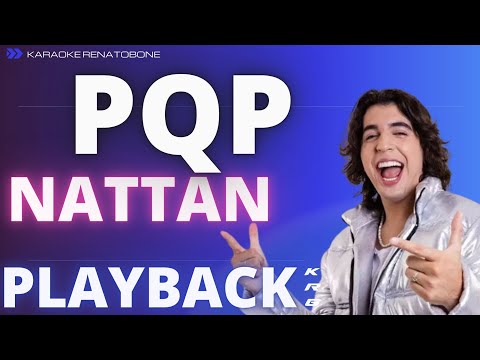 NATTAN – PQP – PLAYBACK KARAOKE INSTRUMENTAL