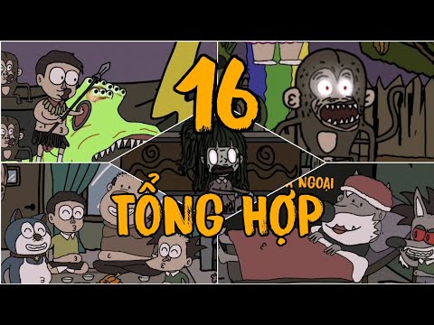 TỔNG HỢP PHẦN 16 | SƠN TINH - NGÀI QUỶ - CÔ BÉ - GIAO THỪA - ANH EM