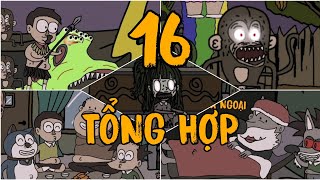 TỔNG HỢP PHẦN 16 | SƠN TINH - NGÀI QUỶ - CÔ BÉ - GIAO THỪA - ANH EM