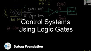 Control Systems Using Logic Gates