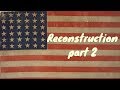 Reconstruction Era Challenges and Changes