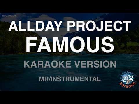 [짱가라오케/노래방] ALLDAY PROJECT-FAMOUS (MR/Instrumental) [ZZang KARAOKE]