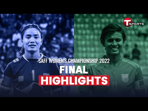Highlights | Nepal vs Bangladesh | Final | SAFF Women's Championship 2022 | Football | T Sports