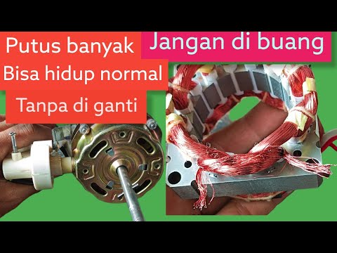 JANGAN DI BUANG GULUNGAN KIPAS ANGIN PUTUS BANYAK, BISA HIDUP KEMBALI, BEGINI CARA NYA