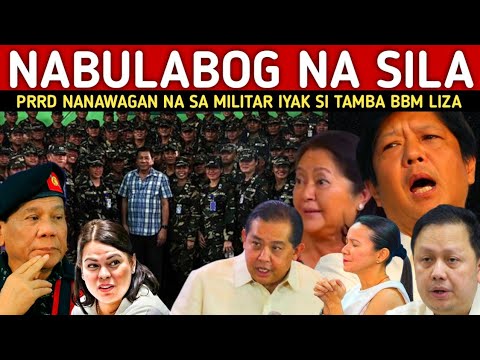 NABULABOG NA SI BBM LIZA TAMBA! PRRD NANAWAGAN NA SA MILITAR KATAPUSAN NIYO NA!