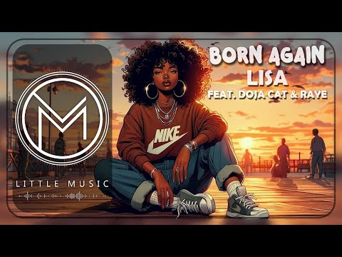 LISA - BORN AGAIN feat. Doja Cat & RAYE [Lyrics]