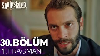 Sahipsizler 30. Bölüm 2. Fragman | “ Herkes Yaptıklarının Hesabını Verecek ! “ 