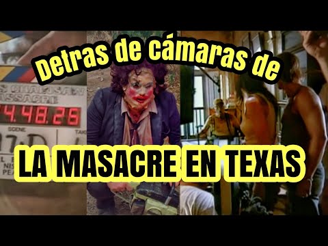 Detras de Camaras de la pelicula LA MASACRE EN TEXAS ¡TE VAS A SORPRENDER!