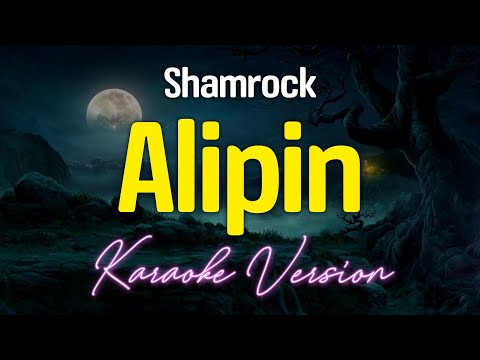 ALIPIN  – Shamrock (KARAOKE Version)