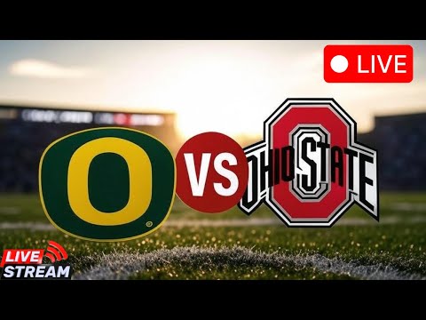 Oregon Ducks vs Ohio State Buckeyes: Watch the Live Stream Now!