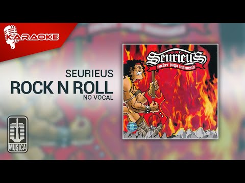 Seurieus – Rock N Roll (Official Karaoke Video) | No Vocal