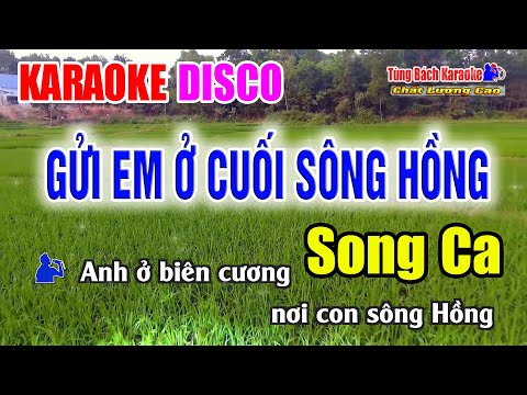 Gửi Em Ở Cuối Sông Hồng || Karaoke Beat Disco 2023 | Song Ca | Nhạc Sống Tùng Bách