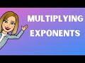 Multiplying Exponents and Coefficients