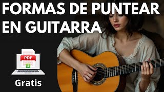 Formas de Puntear en Guitarra – Ejercicios