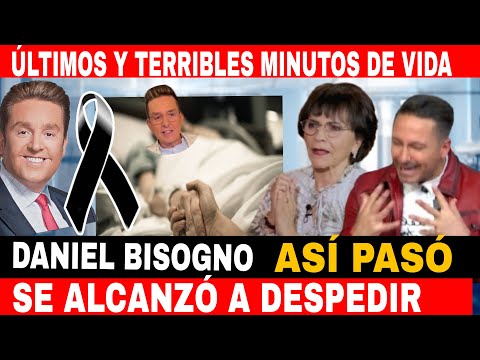 TERRIBLES Y ultimos MINUTOS  de VIDA de  DANIEL BISOGNO  se alcanzó  A DESPEDIR DE TODOS