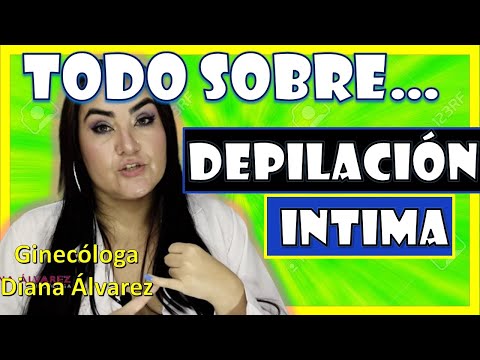 ⚠DEPILACION INTIMA, por GINECOLOGA DIANA ALVAREZ