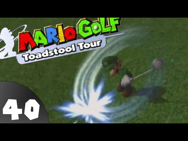 Mario Golf Toadstool Tour pt 40 - Share It All