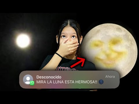 NO MIRES LA LUNA 🌑 SI TE LLEGA ESTE MENSAJE NUNCA LO ABRAS⚠️ ES *MUY PELIGROSO*