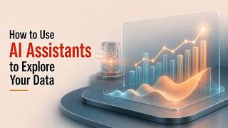 How to Use AI Assistants to Explore Your Data