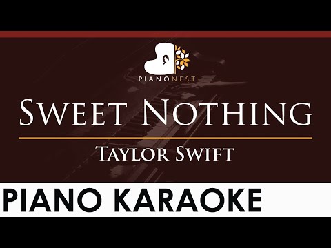 Taylor Swift – Sweet Nothing – HIGHER Key (Piano Karaoke Instrumental)