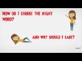 Choosing Appropriate Words and Synonyms