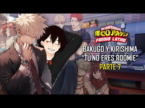 ASMR | Bakugo y Kirishima "Tú no eres Roomie" | Parte 7 | Roleplay