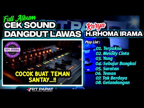FULL ALBUM CEK SOUND DANGDUT LAWAS • LAGU PILIHAN Karya Bang Haji🎶 Cocok Buat Teman Santai🎵