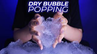 ASMR The Most Satisfying Crunchy Dry Bubble Popping Sounds (No Talking)