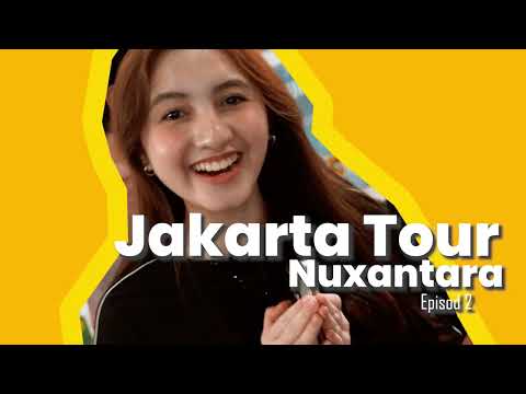 Jakarta Tour Nuxantara [PART 2]