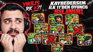 YIKILIŞ RK #2! 3 Maçtan 1'ini Bile Kaybedersem İlk 11'den Biri SİLİNİYOR! 😱😱 eFootball Mobile 2027