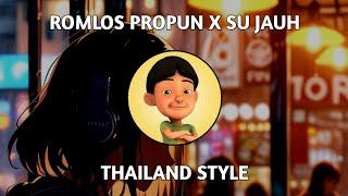 DJ ROMLOS PROPUN X SU JAUH X MARSHMELLOW THAILAND STYLE