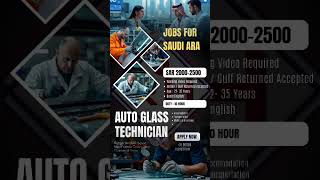 “Saudi hiring now—Auto Glass Technicians in Jeddah!” Saudi Arabia 10 vacancies, Online Interview