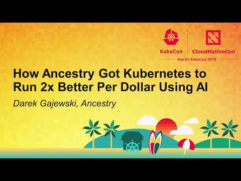 How Ancestry Got Kubernetes to Run 2x Better Per Dollar Using AI