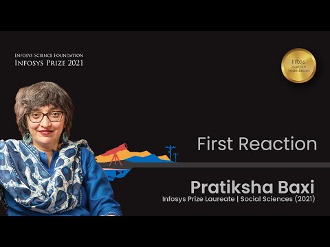 Pratiksha Baxi reacts to winning the Infosys Prize 2021 in Social Sciences