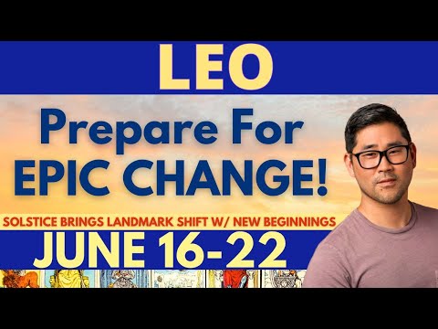 Leo - STFD! GAME-CHANGING SHIFT INTO YOUR BRAND NEW ERA! 🙌❤️‍🔥 June 16-22 Tarot Horoscope