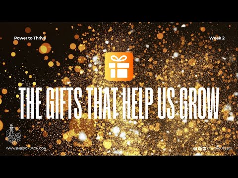 The Gifts That Help Us Grow