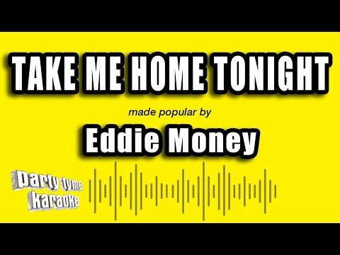 Eddie Money – Take Me Home Tonight (Karaoke Version)