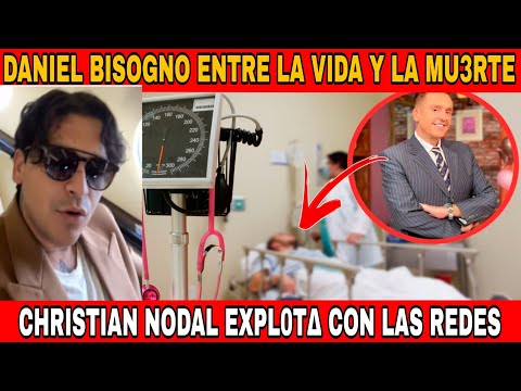 ¡URGENTE! SUPLICAN ORACION DANIEL BISOGNO SU ESTDO ES CRITICO- CHRISTIAN NODAL NO AGUANTA MAS.