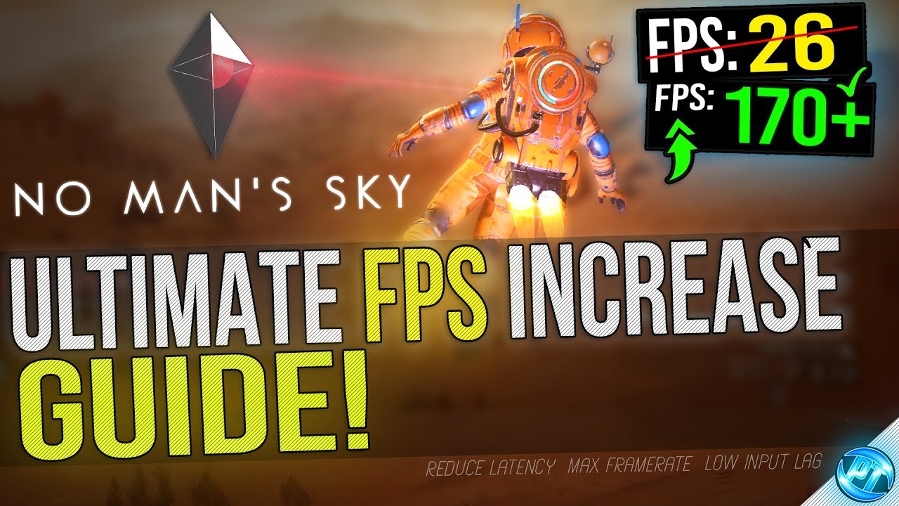 No Mans Sky: Dramatically increase performance / FPS with any setup! NEXT - Panjno