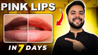 7 Days Dark Lips Treatment || Pigmented Lips to Pink Lips with Home Remedies 