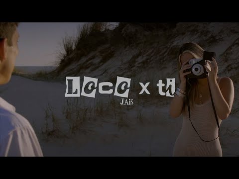 JAIS - Loco x Ti (Video Oficial)