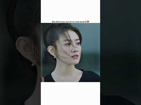 She fell in love, but his ex came back💔 | Men in Love Romantic Scene #shortsfeed #fy