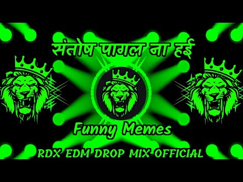 #RDX - Santosh Pagal Na Hai Dj Remix | Ankush Raja Bhojpuri Dj Song 2025 | New Bhojpuri Dj Song 2025