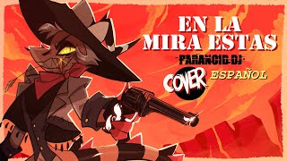 En La Mira Estás | Striker Song - Helluva Boss | Cover Español