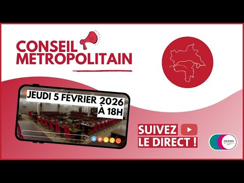 #OrléansMétropole : conseil métropolitain du jeudi 5 février 2026